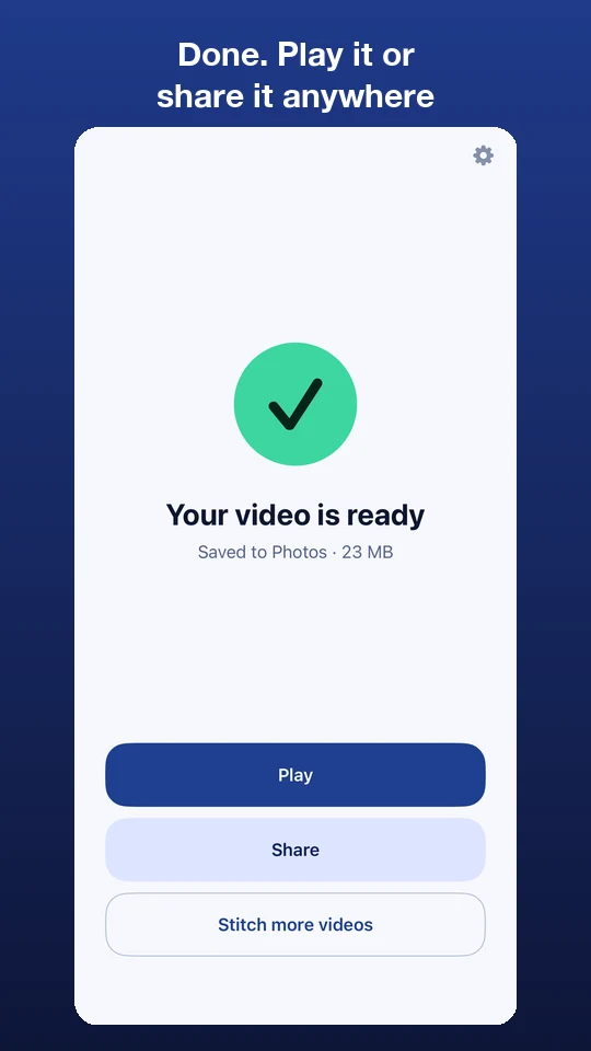 Your video is ready, with Play, Share and Stitch more videos buttons